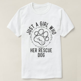 Bara en tjej som kärlek hennes rädding hund t shirt
