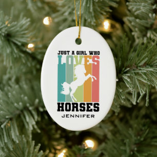 Bara en tjej som kärlek Horses   Horse Girl Anpass Julgransprydnad Keramik