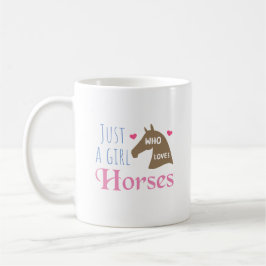 Bara en tjej som kärlek Horses Kaffemugg