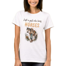 Bara en tjej som Kärlek HORSES Women's T-shirt