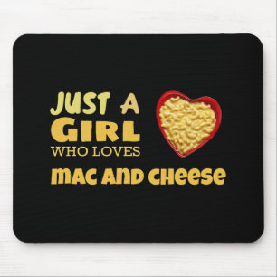 Bara en tjej som kärlek mac och ost musmatta
