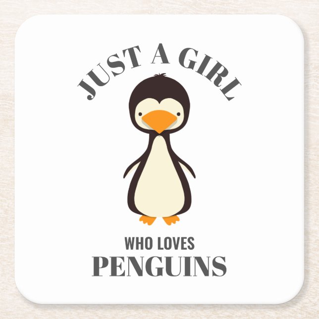 Bara en tjej som kärlek Penguins Underlägg Papper Kvadrat (Framsidan)