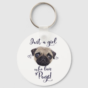 Bara en tjej som Kärlek Pugs Nyckelring