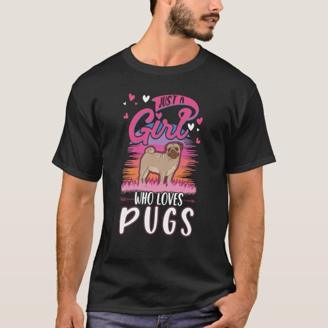 Bara en tjej som kärlek Pugs T Shirt (Framsida)