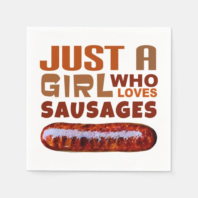Bara en tjej som kärlek Sausages Pappersservett (Framsidan)