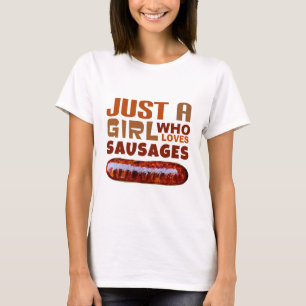 Bara en tjej som kärlek Sausages T Shirt