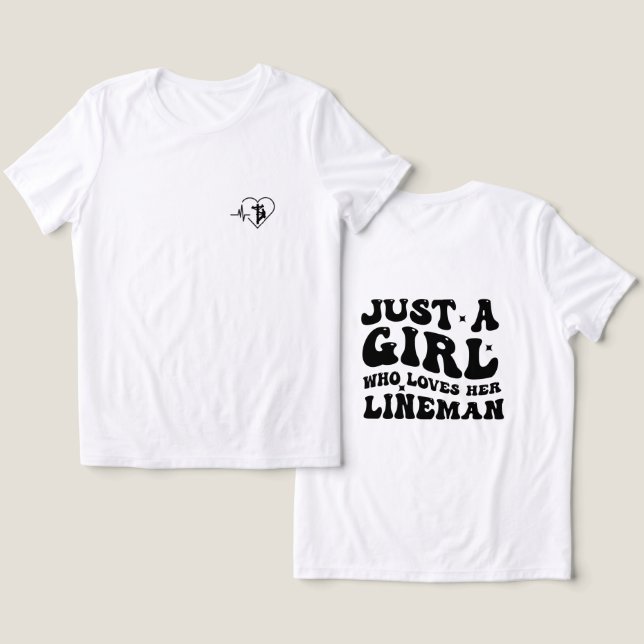 Bara en tjej som kärlek sin Lineman T Shirt (Design fram och bak)