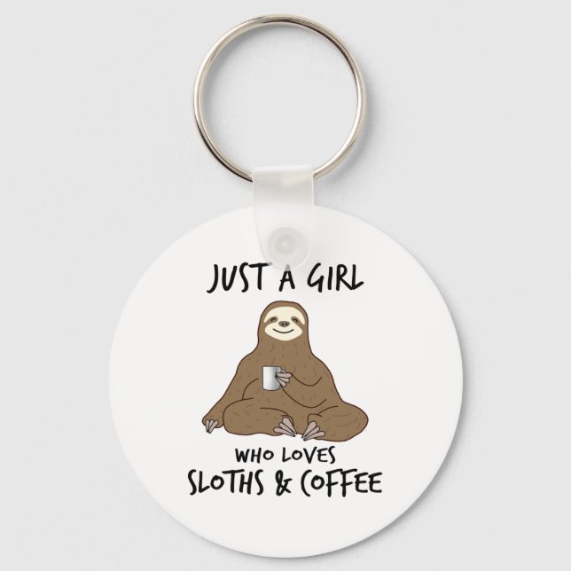 Bara en tjej som kärlek Sloths Coffee Nyckelring (Framsida)