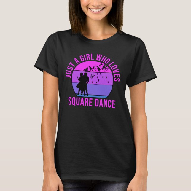 Bara en tjej som kärlek Square Dance-gåva T Shirt (Framsida)