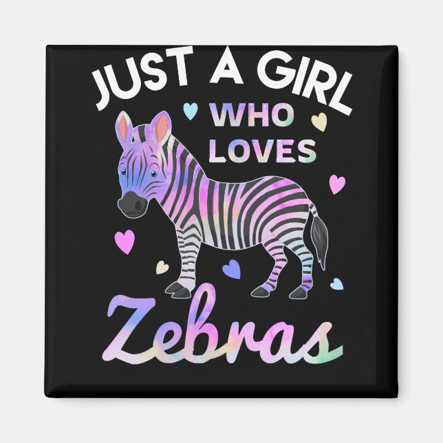 Bara en tjej som kärlek zebror magnet (Framsidan)