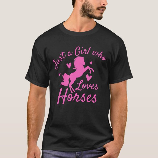 Bara en tjej som kärlekar hästar t shirt (Framsida)
