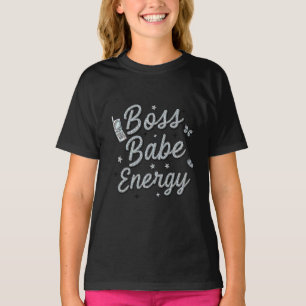 Bara en tonåring med chefstjej-energi t shirt