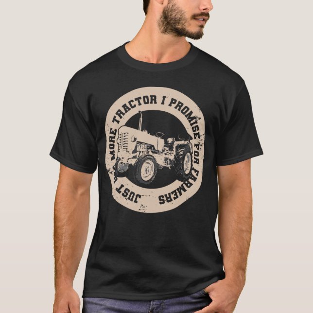 Bara En Traktor Till Jag Lovar För Bönder T Shirt (Framsida)