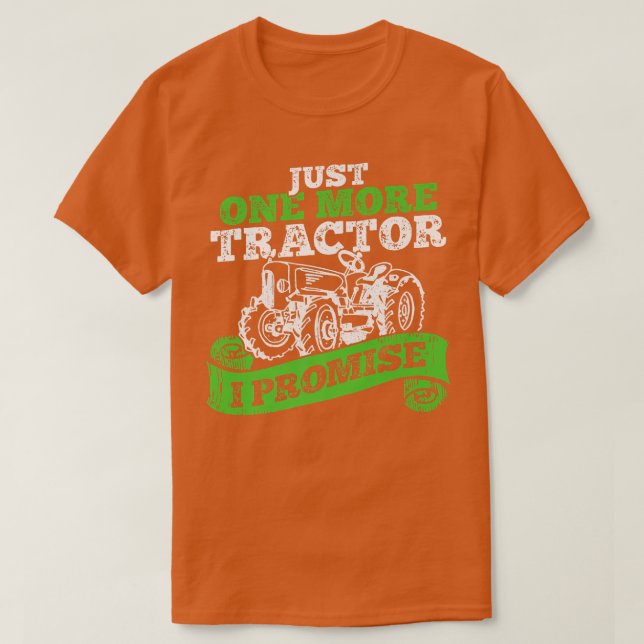 Bara en traktor till som jag lovar jordbrukaren t shirt (Design framsida)