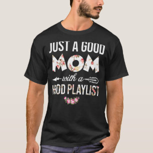 Bara ett Bra Mamma med en Huva spellista för WO T Shirt