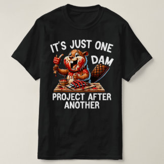 Bara Ett Fördömt Projekt Efter Ett Annat Rolig Bäv T Shirt