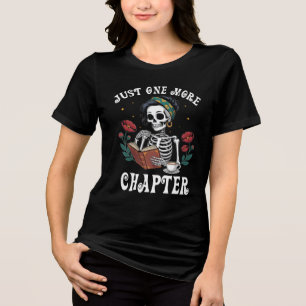 Bara ett kapitel-skeleton Bok Älskare T Shirt