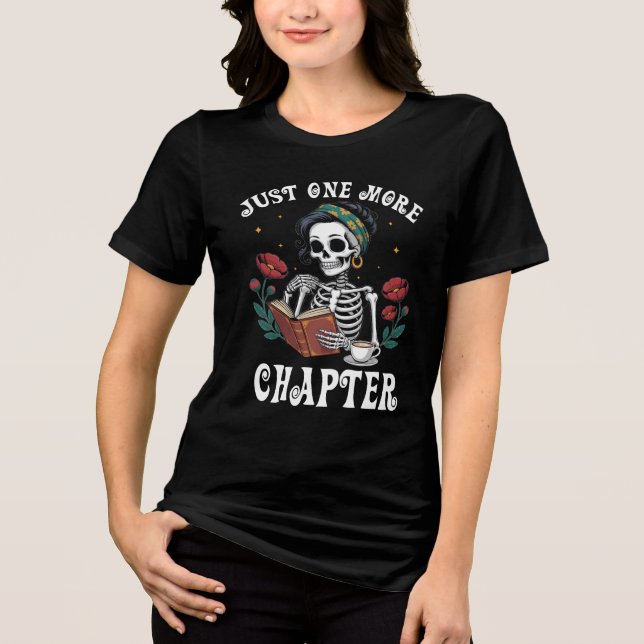 Bara ett kapitel-skeleton Bok Älskare T Shirt (Framsida)