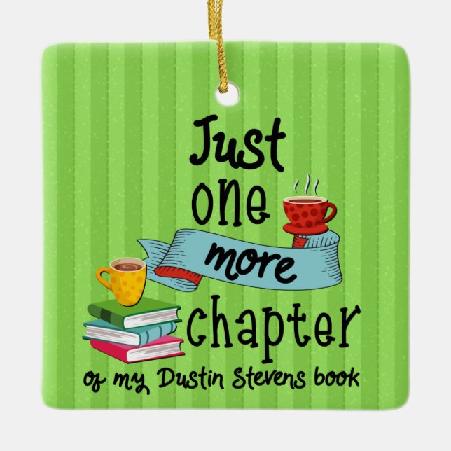 Bara ett kapitel till i mitt Dustin Stevens Bok Julgransprydnad Keramik (Framsida)