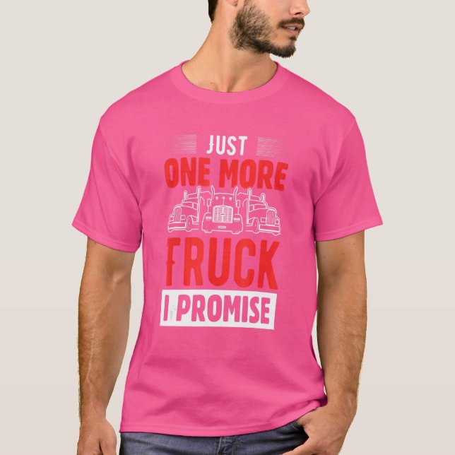 Bara ett Lastbil till löfte T Shirt (Framsida)