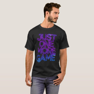 Bara Ett Mer Spel - Neon Cyberpunk Spelare Typogra T Shirt