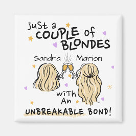 "Bara ett par blonder"-presenten för det anpassade Magnet