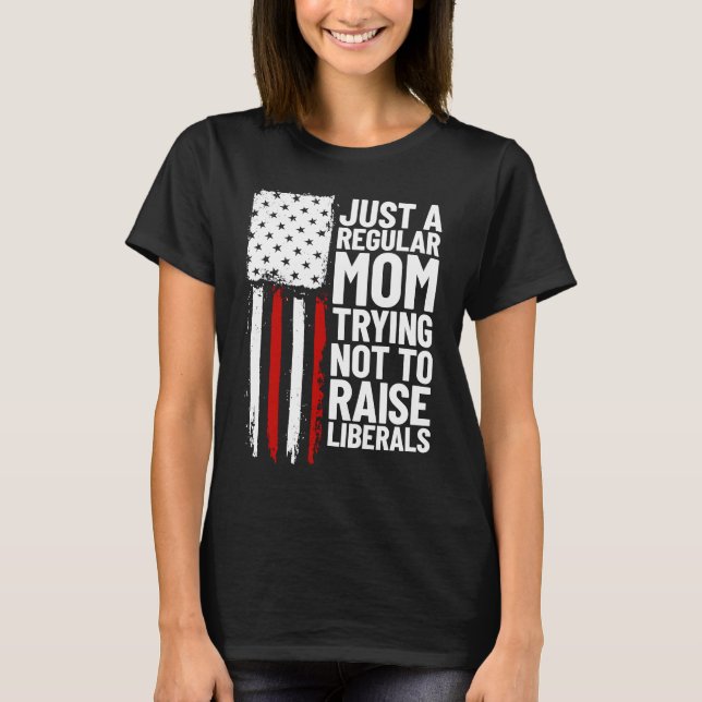 Bara ett regelrätt Mamma som försöker att inte ta  T Shirt (Framsida)