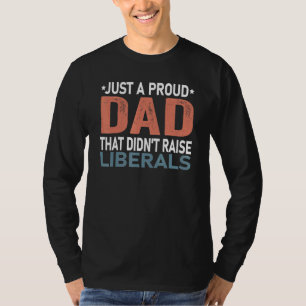 Bara ett stolt Pappa som har gjort liberaler till T Shirt