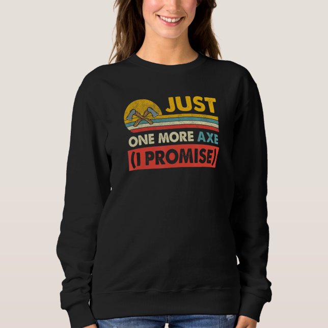 Bara ett till Ax Logging Lumberjack-skämt T Shirt (Framsida)