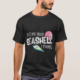 Bara ett till Seashell jag lovar Beach Conch Colle T Shirt