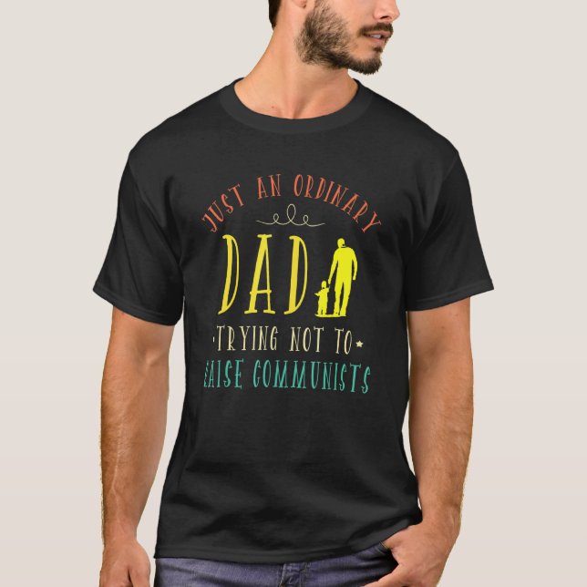 Bara ett vanligt Pappa som försöker att inte ta up T Shirt (Framsida)
