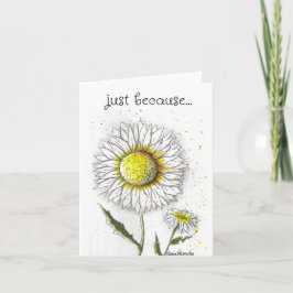 Bara för att Daisy Art Card Kort