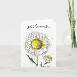 Bara för att Daisy Art Card Kort