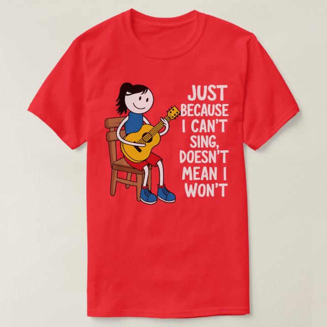BARA FÖR ATT JAG VILL HA SJUNGA DOESNT ELAK I WONT T SHIRT (Design framsida)