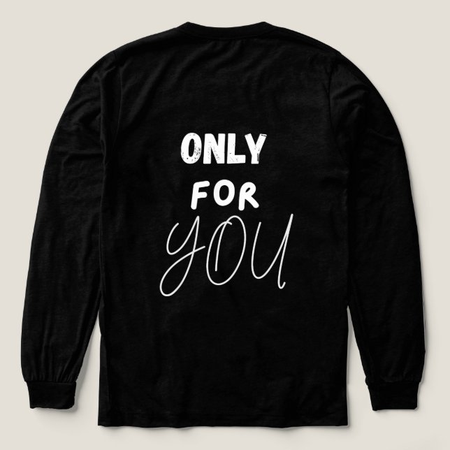 Bara för dig – Romantisk minimalistisk långärmad T Shirt (Design baksida)