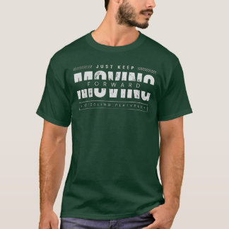 Bara Fortsätt Framåt Motiverande Typografi T Shirt
