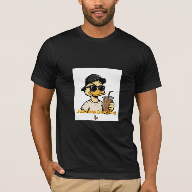 Bara fortsätt kvacka Rolig anka Iced Coffee Älskar T Shirt (Framsida)