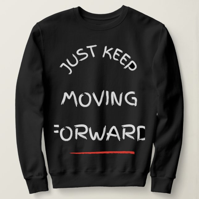 Bara Framåt – Motiverande Text T-Shirt (Design framsida)