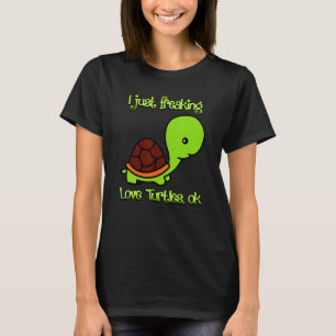 Bara Freaking Kärlek Turtle Ok Birthday Gif T Shirt