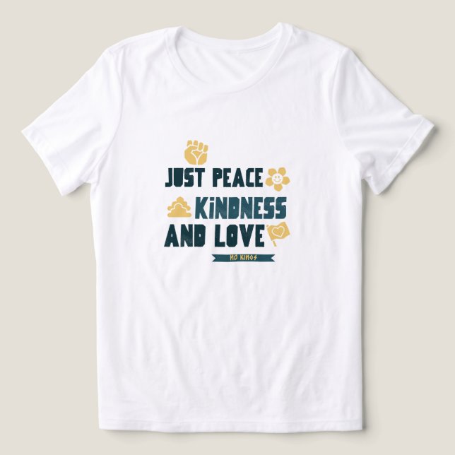 Bara Fred Vänlighet och Kärlek Inga Kungar T-Shirt (Design Framsida)