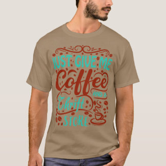 Bara ge, kaffe och ett draghus t shirt