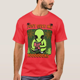 Bara Ge me Booooooks T Shirt