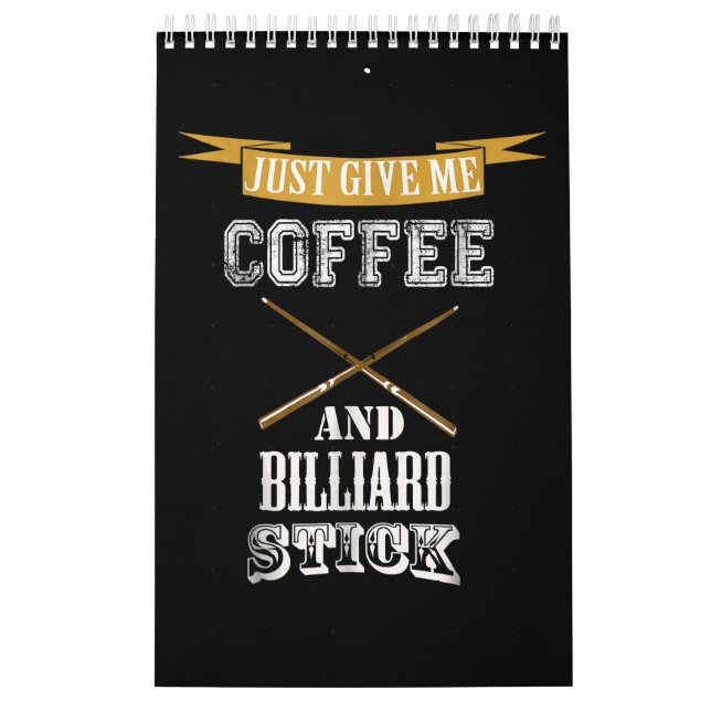 Bara Ge Me Coffee & Billiard Stick Billiard Kärlek Kalender (Omslag)