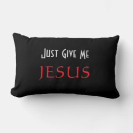 Bara Ge Me JESUS Black Lumbarkudde