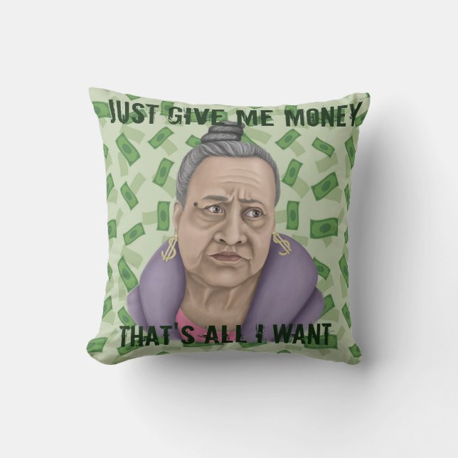 Bara Ge Me Money Kudde (Framsida)