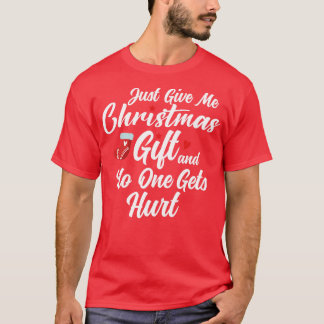 Bara ge mig julklapp och ingen får ont t shirt