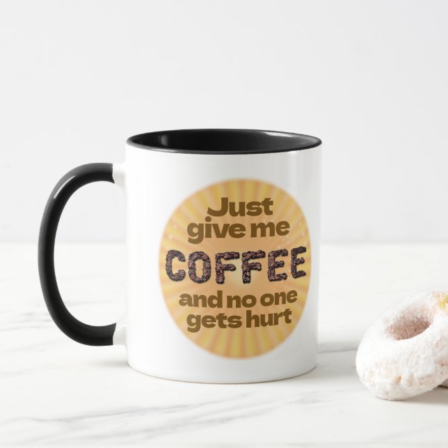 Bara ge mig kaffe (anpassad.) Mugg (Med munk)