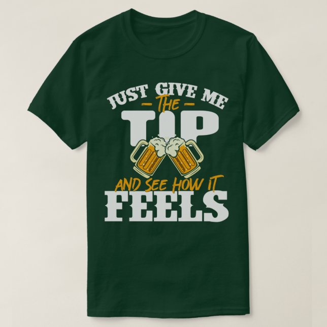 Bara Ge mig, Tapster Bartending T Shirt (Design framsida)