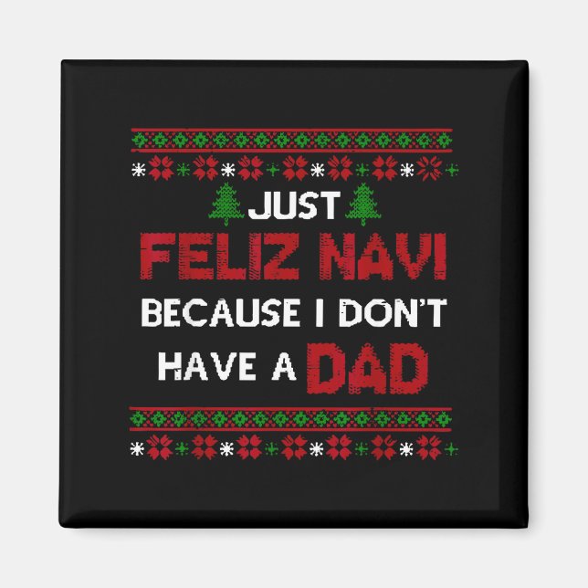 Bara glad Navi eftersom jag inte har en pappa ful  Magnet (Framsidan)