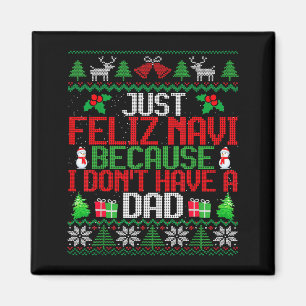 Bara glad Navi eftersom jag inte har en pappa ful Magnet